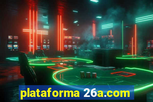 plataforma 26a.com